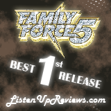 Family Force 5's 'Business Up Front / Party In The Back' - Best First Release Award Winner